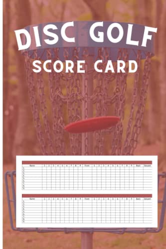 Disc Golf Score Card: Disc Golf Score Book Keeper Sheets Golf Score Keeper, Golf Notebook, Golf Scorebook: Book Details: 120 Pages 3 sheets p/P